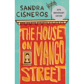 The House on Mango Street By SANDRA CISNEROS