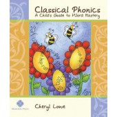 Classical Phonics: A Child's Guide to Word Mastery