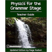 Physics for the Grammar Stage Teacher Guide/Quiz Book - Elemental Science