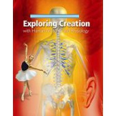 Exploring Creation with Human Anatomy and Physiology (Apologia)