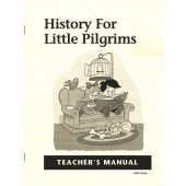 History For Little Pilgrims Teacher's Manual