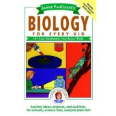 Janice Van Cleave's Biology for Every Kid