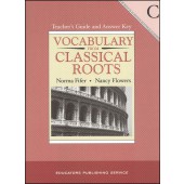 Vocabulary From Classical Roots Book C Teacher Guide & Answer Key