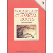 Vocabulary From Classical Roots Grade 6 Student Book