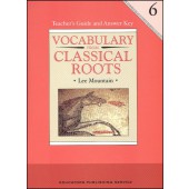 Vocabulary From Classical Roots Grade 6 Teacher Guide