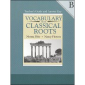 Vocabulary From Classical Roots Book B Teacher Guide & Answer Key