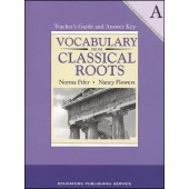 Vocabulary From Classical Roots Book A Teacher Guide & Answer Key