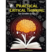 Practical Critical Thinking - Problem-Solving, Reasoning, Logic, Arguments (Student Book) The Critical Thinking Company
