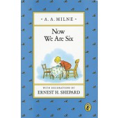 Now We Are Six, by A. A. Milne