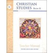 Christian Studies II Teacher Manual, Second Edition Memoria Press