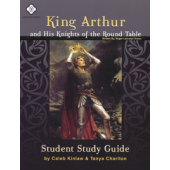 King Arthur Literature Guide Student Edition
