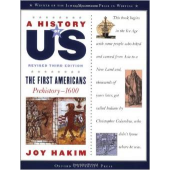 A History of US: The First Americans: Prehistory-1600 A History of US Book One