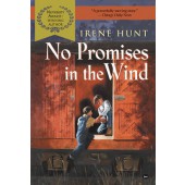 No Promises in the Wind  By IRENE HUNT