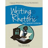Writing & Rhetoric Book 7: Encomium & Vituperation, Student Edition - Classical Academic Press