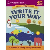 Write It Your Way: A workbook of reading, writing, and literature