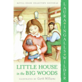 Little House in the Big Woods (Full Color Collector's Edition)