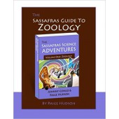 The Sassafras Guide to Zoology  (Sassafras Science Adventures) Volume 1 - Elemental Science 